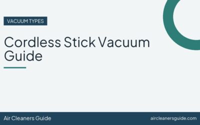 Cordless Stick Vacuum Guide