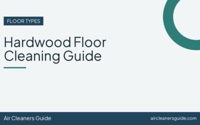 Hardwood Floor Cleaning Guide